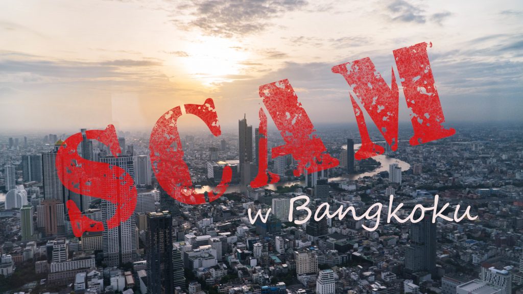 Oszustwo w Tajlandii Jak nie dać się oszukać w Bangkoku